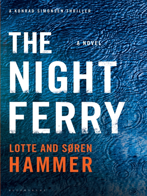 Title details for The Night Ferry by Lotte Hammer - Available